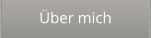 Über mich